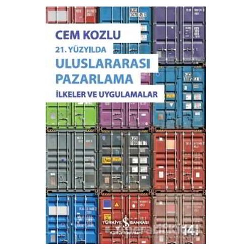 Uluslararası Pazarlama - Cem Kozlu - İş Bankası Kültür Yayınları