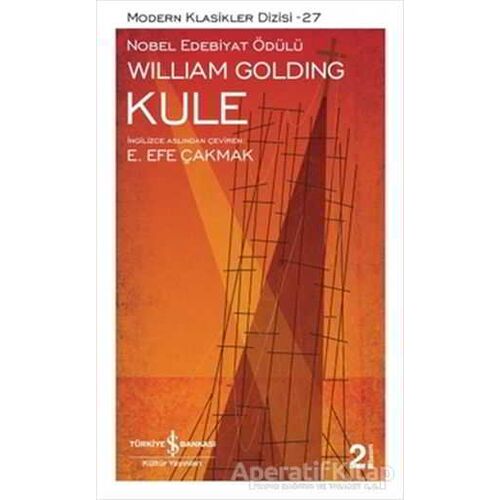 Kule - Sir William Gerald Golding - İş Bankası Kültür Yayınları