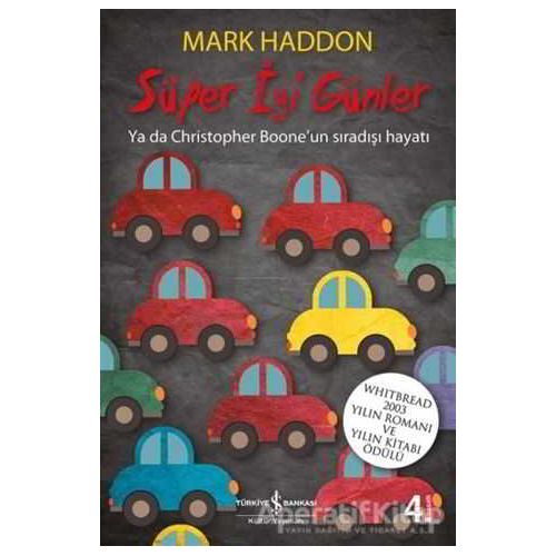 Süper İyi Günler - Mark Haddon - İş Bankası Kültür Yayınları