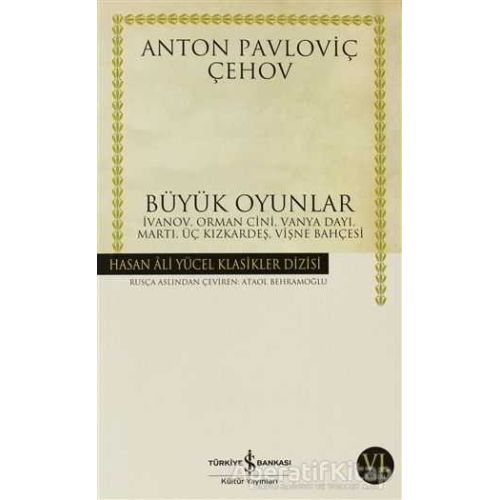 Büyük Oyunlar - Anton Pavloviç Çehov - İş Bankası Kültür Yayınları