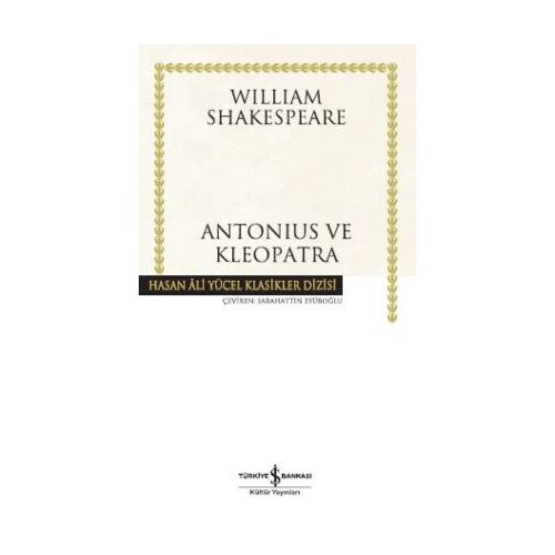 Antonius ve Kleopatra - William Shakespeare - İş Bankası Kültür Yayınları
