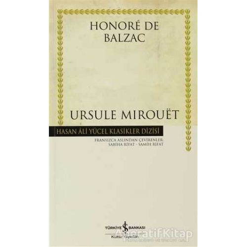 Ursule Mirouet - Honore de Balzac - İş Bankası Kültür Yayınları