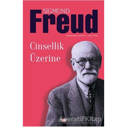 Cinsellik Üzerine - Sigmund Freud - Say Yayınları