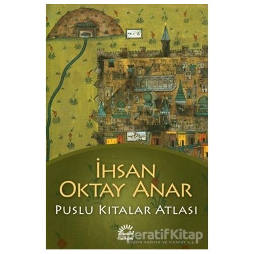 Puslu Kıtalar Atlası - İhsan Oktay Anar - İletişim Yayınevi