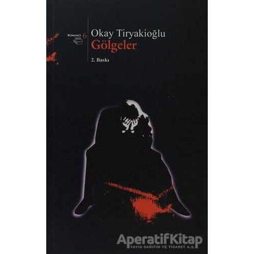 Gölgeler - Okay Tiryakioğlu - Beyan Yayınları