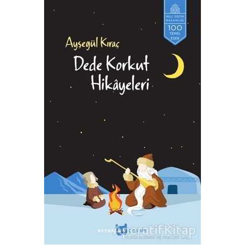 Dede Korkut Hikayeleri - Kolektif - Beyan Yayınları