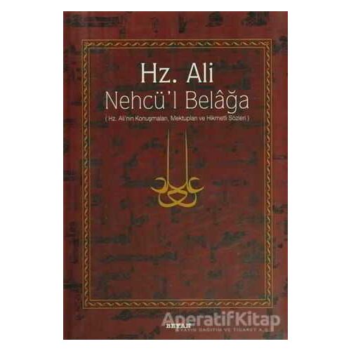 Hz. Ali - Nehcü’l Belağa - Eş-Şerif Er-Radi - Beyan Yayınları