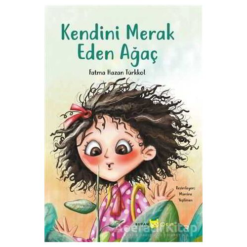 Kendini Merak Eden Ağaç - Fatma Hazan Türkkol - Beyan Yayınları