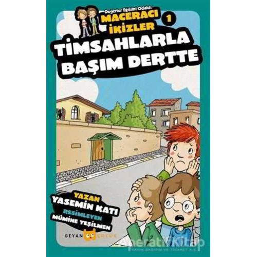 Timsahlarla Başım Dertte - Maceracı İkizler 1 - Yasemin Katı - Beyan Yayınları