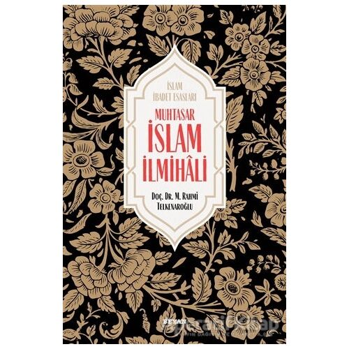 Muhtasar İslam İlmihali - M. Rahmi Telkenaroğlu - Beyan Yayınları