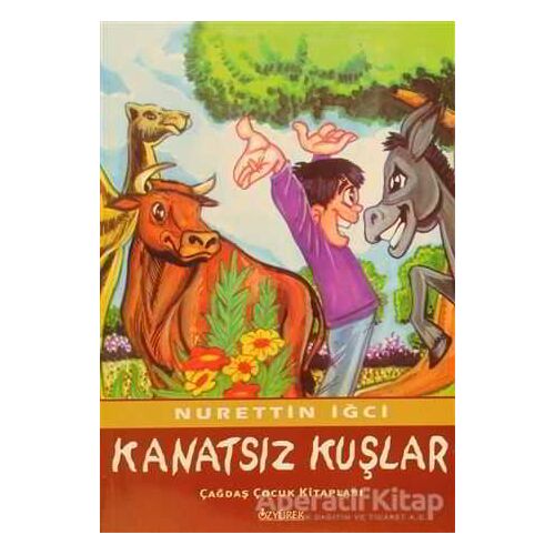 Kanatsız Kuşlar - Nurettin İğci - Özyürek Yayınları