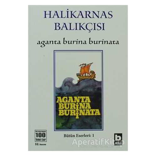 Aganta Burina Burinata - Cevat Şakir Kabaağaçlı (Halikarnas Balıkçısı) - Bilgi Yayınevi