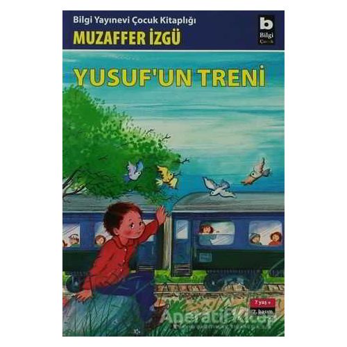 Yusuf’un Treni - Muzaffer İzgü - Bilgi Yayınevi