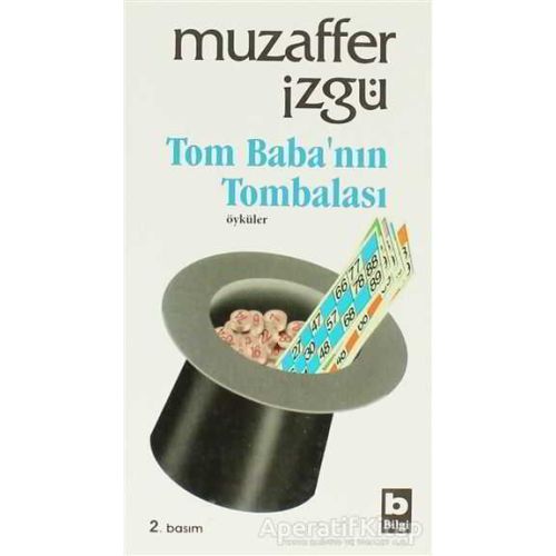 Tom Baba’nın Tombalası - Muzaffer İzgü - Bilgi Yayınevi