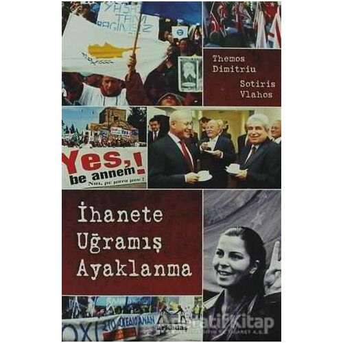 İhanete Uğramış Ayaklanma - Sotiris Vlahos - Arkadaş Yayınları