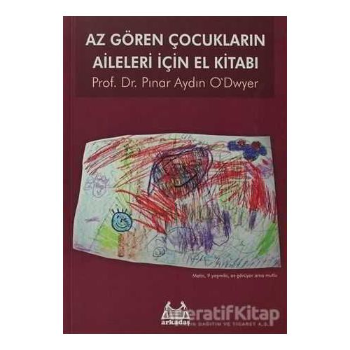 Az Gören Çocukların Aileleri İçin El Kitabı - Pınar Aydın Odwyer - Arkadaş Yayınları