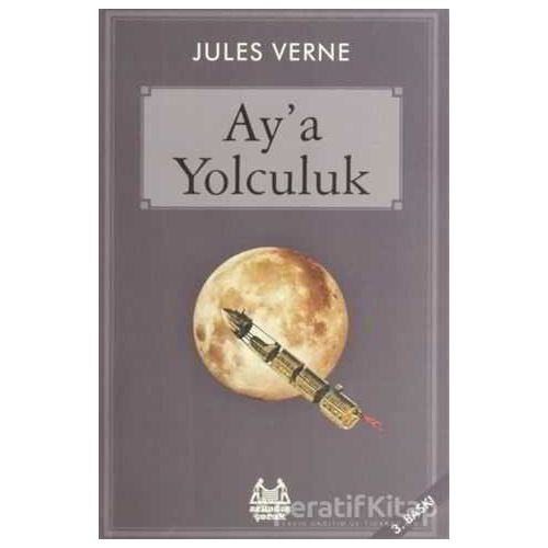 Ay’a Yolculuk - Jules Verne - Arkadaş Yayınları