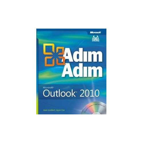 Adım Adım Microsoft Outlook 2010 - Joan Lambert - Arkadaş Yayınları