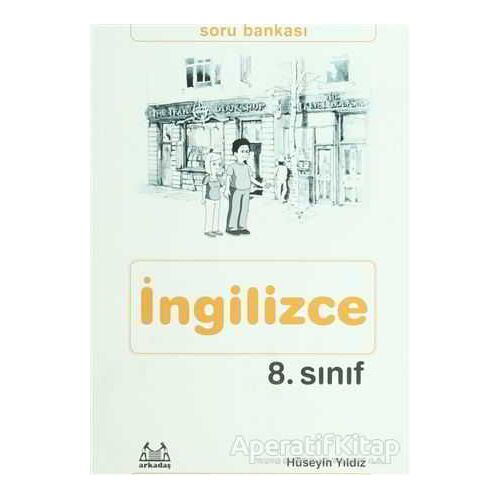 8. Sınıf İngilizce Soru Bankası - Hüseyin Yıldız - Arkadaş Yayınları