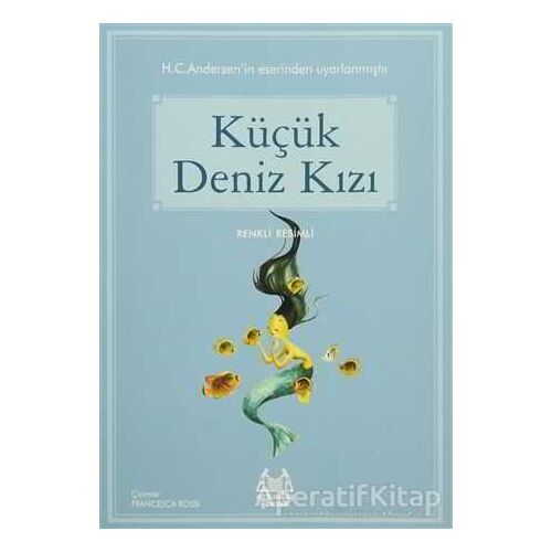 Küçük Deniz Kızı - Hans Christian Andersen - Arkadaş Yayınları