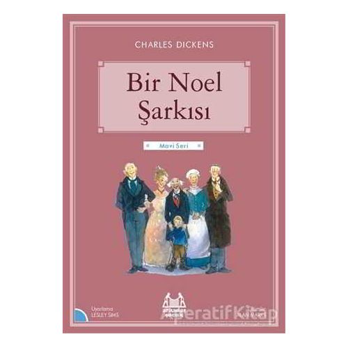 Bir Noel Şarkısı - Charles Dickens - Arkadaş Yayınları