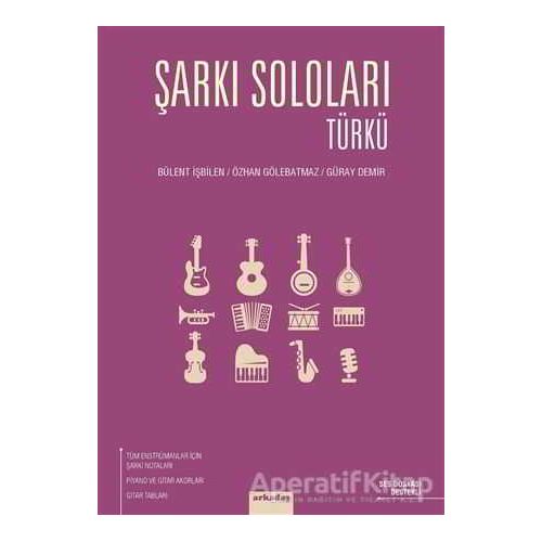 Şarkı Soloları: Türkü - Bülent İşbilen - Arkadaş Yayınları