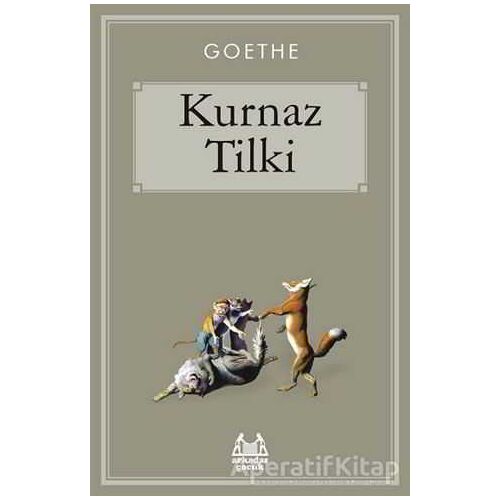 Kurnaz Tilki - Johann Wolfgang von Goethe - Arkadaş Yayınları