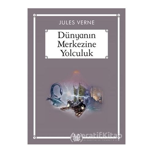 Dünyanın Merkezine Yolculuk (Gökkuşağı Cep Kitap) - Jules Verne - Arkadaş Yayınları