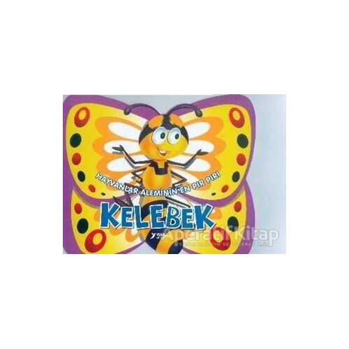 Hayvanlar Aleminin En Pır Pırı : Kelebek - Kolektif - Kukla Yayınları
