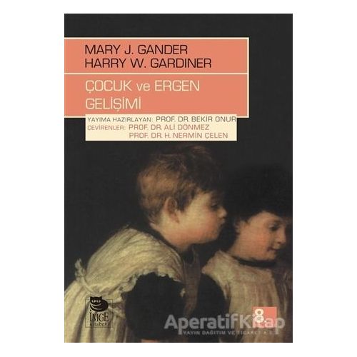 Çocuk ve Ergen Gelişimi - Harry W. Gardiner - İmge Kitabevi Yayınları