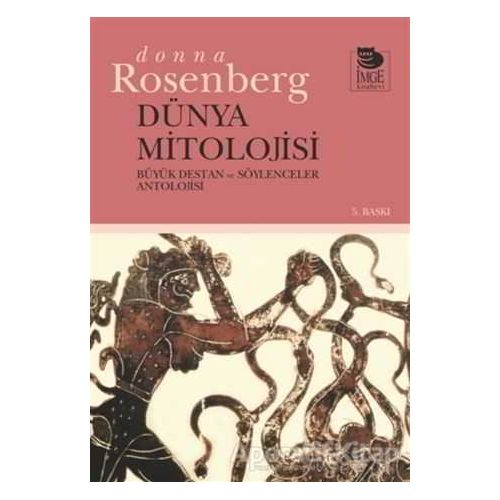 Dünya Mitolojisi - Donna Rosenberg - İmge Kitabevi Yayınları