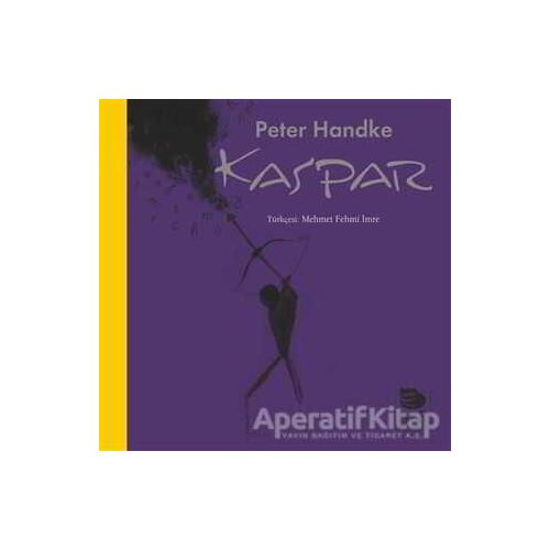 Kaspar - Peter Handke - İmge Kitabevi Yayınları