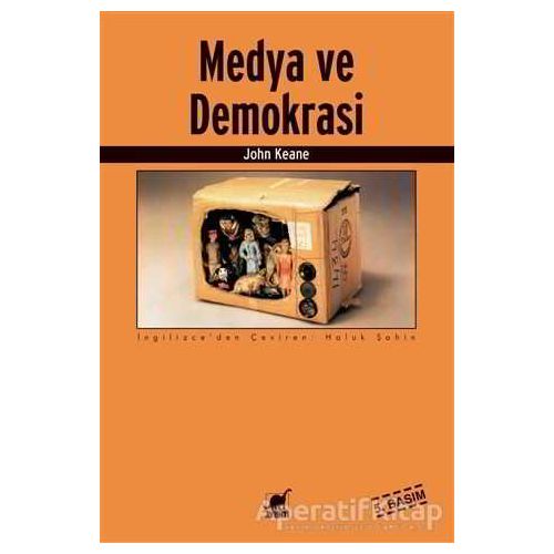 Medya ve Demokrasi - John Keane - Ayrıntı Yayınları