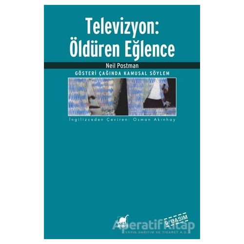 Televizyon: Öldüren Eğlence - Neil Postman - Ayrıntı Yayınları