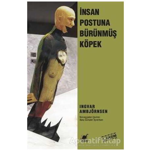İnsan Postuna Bürünmüş Köpek - Ingvar Ambjörnsen - Ayrıntı Yayınları