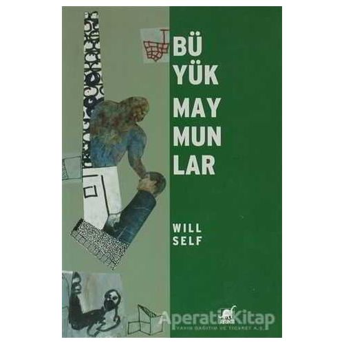 Büyük Maymunlar - Will Self - Ayrıntı Yayınları