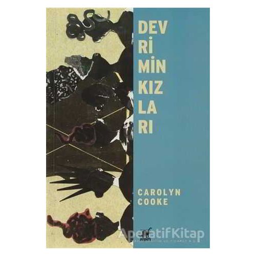 Devrimin Kızları - Carolyn Cooke - Ayrıntı Yayınları