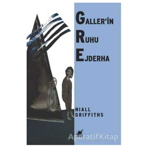 Gallerin Ruhu Ejderha  - Niall Griffiths - Ayrıntı Yayınları