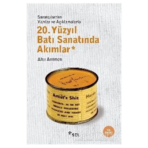 20. Yüzyıl Batı Sanatında Akımlar - Ahu Antmen - Sel Yayıncılık