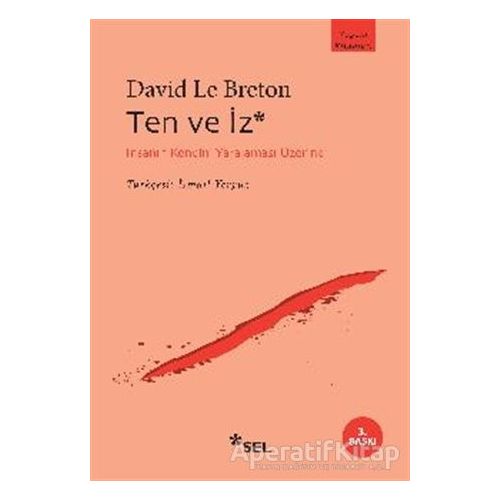 Ten ve İz - David Le Breton - Sel Yayıncılık