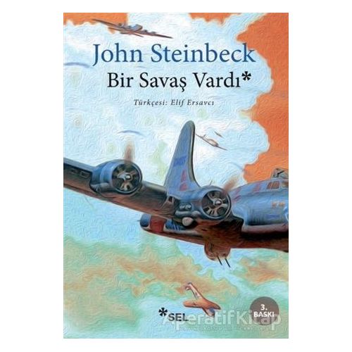 Bir Savaş Vardı - John Steinbeck - Sel Yayıncılık