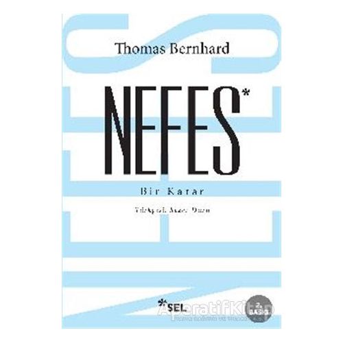 Nefes - Bir Karar - Thomas Bernhard - Sel Yayıncılık