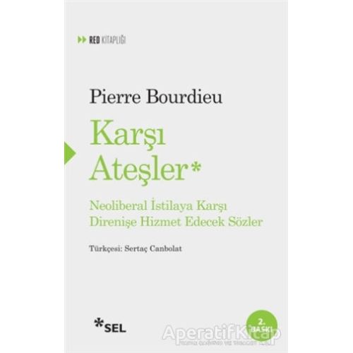 Karşı Ateşler - Pierre Bourdieu - Sel Yayıncılık