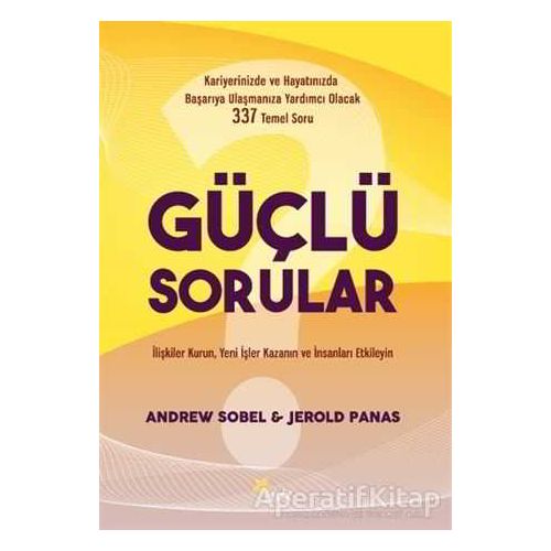 Güçlü Sorular - Andrew Sobel - Beyaz Yayınları