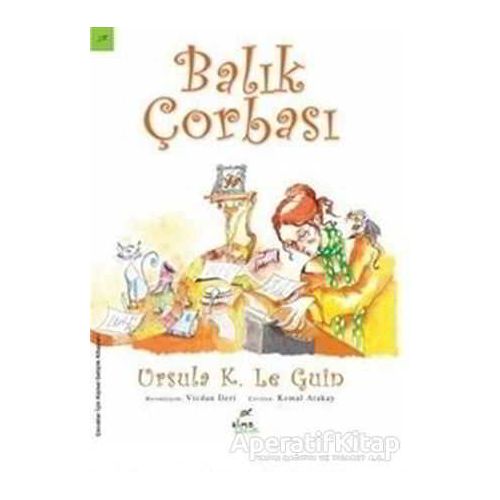 Balık Çorbası - Ursula K. Le Guin - Elma Çocuk