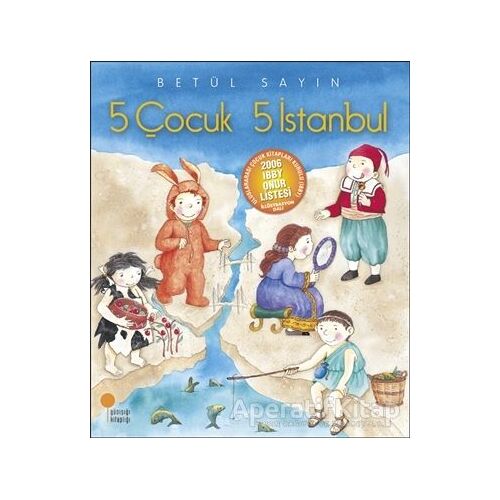 5 Çocuk 5 İstanbul - Betül Sayın - Günışığı Kitaplığı