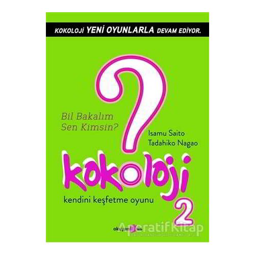 Kokoloji 2 - Bil Bakalım Sen Kimsin? - Tadahiko Nagao - Okuyan Us Yayınları