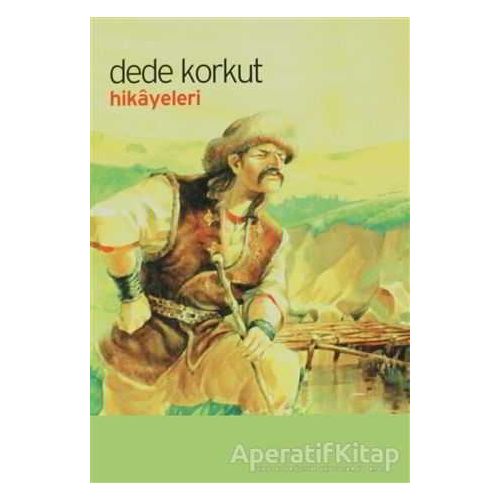 Dede Korkut Hikayeleri - Dede Korkut - Bilge Kültür Sanat