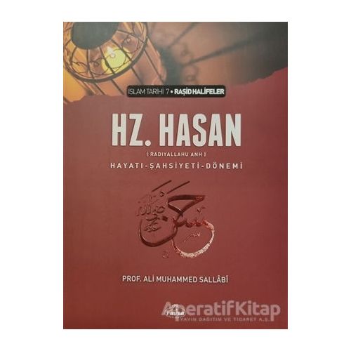Hz. Hasan (r.a) Hayatı - Şahsiyeti - Dönemi (Karton Kapak) - Ali Muhammed Sallabi - Ravza Yayınları