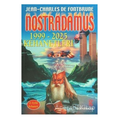 Nostradamus 1999-2025 Kehanetleri - J.C. Fontbrune - Gün Yayıncılık